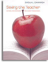 Sexing the Teacher: School Sex Scandals and Queer Pedagogies